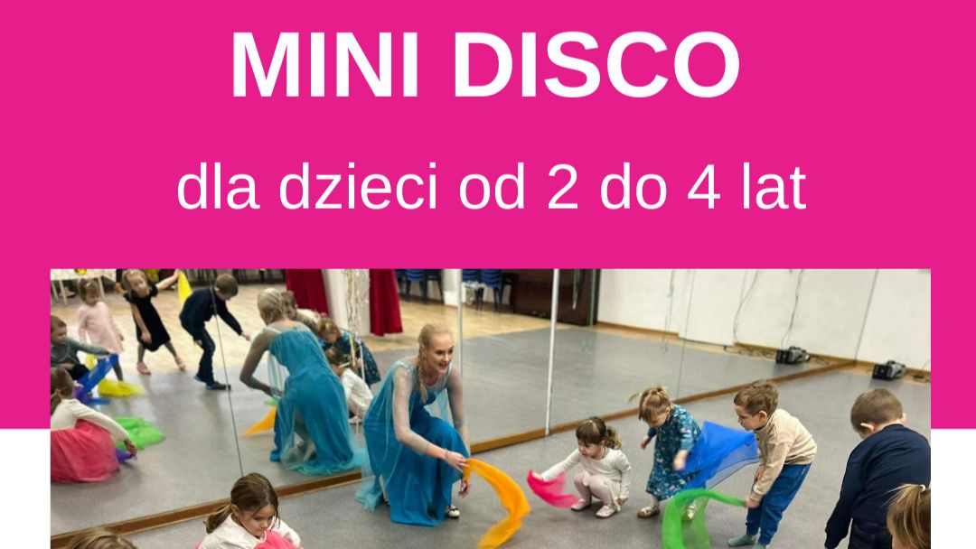 Mini Disco dla dzieci od 2 do 4 lat